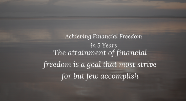 Achieving Financial Freedom in 5 Years