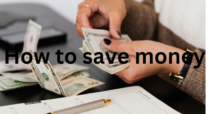 How to save money